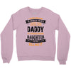 Super Cool Daddy Of A Freaking Awesome Daughter Crewneck Sweatshirt
