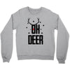 oh deer Crewneck Sweatshirt