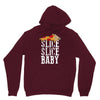 slice slice baby Unisex Hoodie