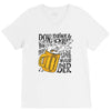 don't drink and drive you might spill your beer V-Neck Tee