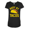 body by tacos funny Maternity Scoop Neck T-shirt
