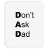 don't ask dad Mousepad