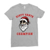 dirty santa champion Ladies Fitted T-Shirt