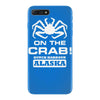 on the crab. iPhone 7 Plus Case