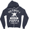 This Is What A Badass Poppa Looks Like Zipper Hoodie