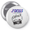 focus and than capture it Pin-back button