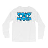 you got the power Long Sleeve Shirts
