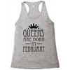 queens are born in february (2) Racerback Tank