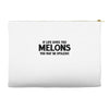 if life gives you melons Accessory Pouches