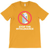 stop the intolerance T-Shirt