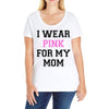 i wear pink for my mom breast cancer Ladies Curvy T-Shirt