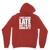 i hate being late but Hoodie