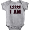 i code therefore i am Baby Onesie