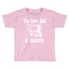 you have died of dysentery Toddler T-shirt