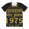 queens are born in 1975 All Over Women's T-shirt
