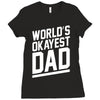 world's okayest dad funny Ladies Fitted T-Shirt