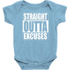 straight outta excuses Baby Bodysuit
