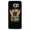 All Men Are Created Equal But Only The Best Are Born In October Samsung Galaxy S7