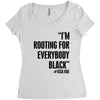 rooting for everybody t shirt Women's Triblend Scoop T-shirt