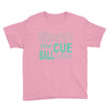 snooker where's the cue ball going Youth Tee
