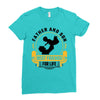 Father and Son Best Friends for Life Ladies Fitted T-Shirt