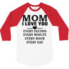 I Love You Mom 3/4 Sleeve Shirt