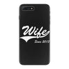 Wife Since 2013 iPhone 7 Plus Case