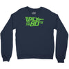 back to the 80's Crewneck Sweatshirt