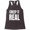 creep it real Racerback Tank