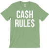ca$h rule$ T-Shirt