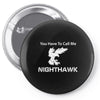 call me nighthawk step brothers Pin-back button