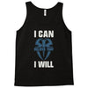 i can  i will Tank Top