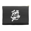 love what you do Accessory Pouches