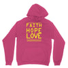 faith, hope and love Unisex Hoodie