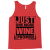 Just One More Wine I Promise Tank Top