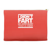i didn't fart mens funny Accessory Pouches