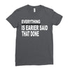 everything Ladies Fitted T-Shirt