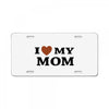 i love my mom License Plate