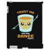 Trust Me You Can Dance Tequila iPad 3 and 4 Case