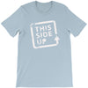 this side up funny drinking T-Shirt