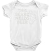 this beard needs beer Baby Onesie