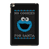 no cookies for santa iPad Mini 4