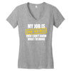 my job is top secret Women's V-Neck T-Shirt