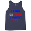 i voted for trump to overturn gay Tank Top