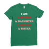 i Am A Woman A Daughter A Mother A Sister Ladies Fitted T-Shirt