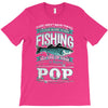 fishing pop T-Shirt