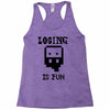 losing is fun! Racerback Tank