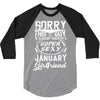 This Guy Is Taken By A Super Sexy January Girlfriend 3/4 Sleeve Shirt