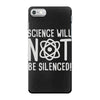 science will not be silenced iPhone 7 Case