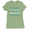 sorry this girl taken Ladies Fitted T-Shirt